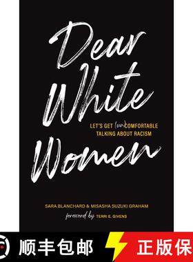 【3-4周达】Dear White Women: Let's Get (Un)comfortable Talking about Racism [9781951412319]