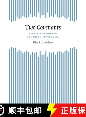 【3-4周达】Two Covenants: Representations of Southern Jewishness [9780807130438]