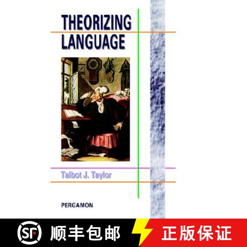 【3-4周达】Theorizing Language: Analysis, Normativity, Rhetoric, History [9780080425771]