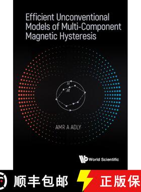 【3-4周达】Efficient Unconventional Models Of Multi-component Magnetic Hysteresis [9789811237362]