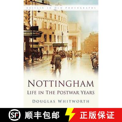 【3-4周达】Nottingham: Life in the Postwar Years [9780750943673]
