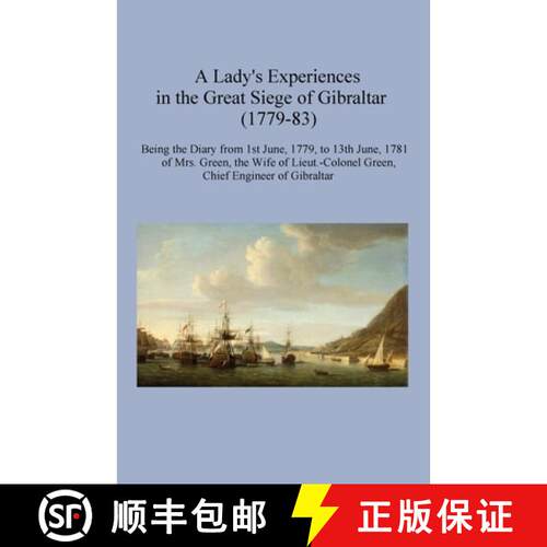 【3-4周达】A Lady's Experiences in the Great Siege of Gibraltar (1779-83) [9798989930807]