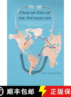 预订 From My End of the Stethoscope: , One Cardiologist's Journey Across Three Continents [9798895693278]