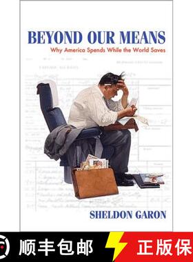 【3-4周达】Beyond Our Means – Why America Spends While the World Saves [9780691159584]