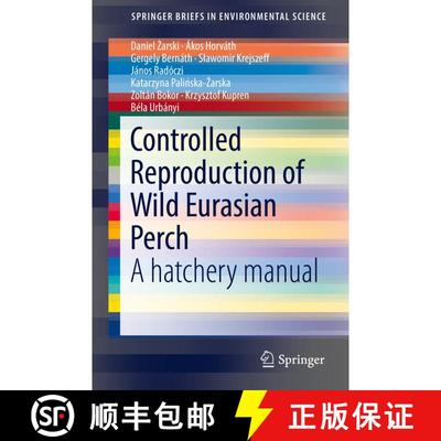 【3-4周达】Controlled Reproduction of Wild Eurasian Perch : A hatchery manual [9783319493756]