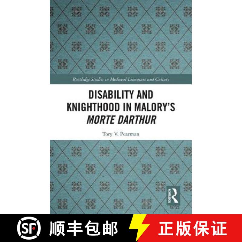 【3-4周达】Disability and Knighthood in Malory's Morte Darthur [9781138334274]