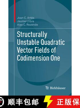 【3-4周达】Structurally Unstable Quadratic Vector Fields of Codimension One (1st ed. 2018) (1st ed. 2... [9783319921167]