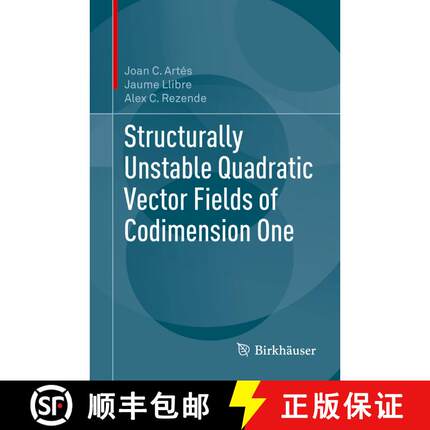 【3-4周达】Structurally Unstable Quadratic Vector Fields of Codimension One (1st ed. 2018) (1st ed. 2... [9783319921167]