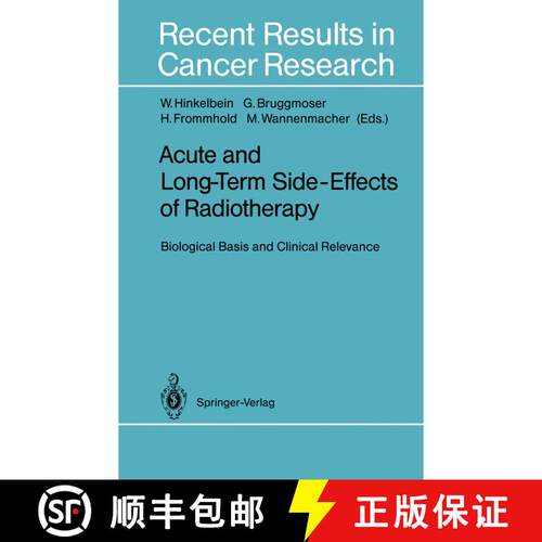 【3-4周达】Acute and Long-Term Side-Effects of Radiotherapy : Biological Basis and Clinical Relevance [9783642848940]