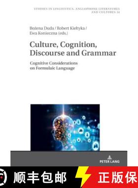 【3-4周达】Culture, Cognition, Discourse and Grammar : Cognitive Considerations on Formulaic Language [9783631770160]