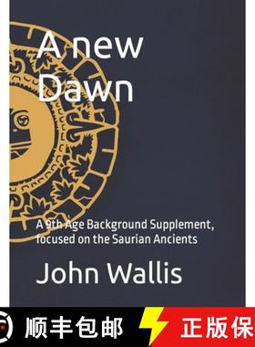 【3-4周达】A new Dawn: A 9th Age Background Supplement, focused on the Saurian Ancients [9783982421247]