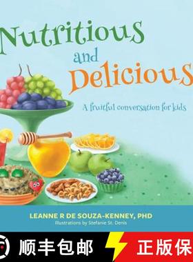 【3-4周达】Nutritious and Delicious: A Fruitful Conversation for Kids [9781773025933]