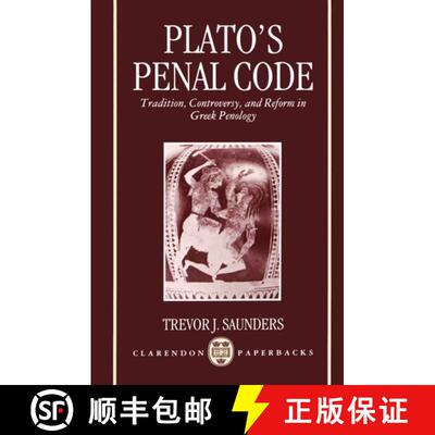 【3-4周达】Plato's Penal Code: Tradition, Controversy, and Reform in Greek Penology [9780198149606]