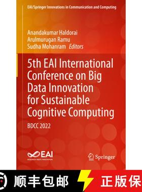 【3-4周达】5th EAI International Conference on Big Data Innovation for Sustainable Cognitive Computin... [9783031283239]