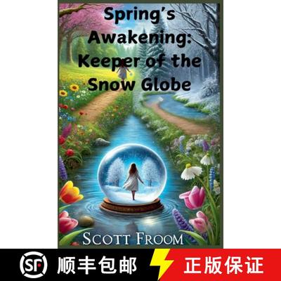 【3-4周达】Spring's Awakening: Keeper of the Snow Globe [9798230842101]