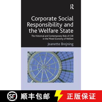 【3-4周达】Corporate Social Responsibility and the Welfare State : The Historical and Contemporary Ro... [9781138255104]