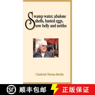 【3-4周达】精装 SWAMP WATER, ABALONE SHELLS, BASTED EGGS,  SOW BELLY AND NETTLES [9781955123204]