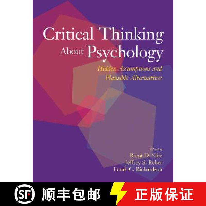 【3-4周达】Critical Thinking about Psychology: Hidden Assumptions and Plausible Alternatives [9781591471875]