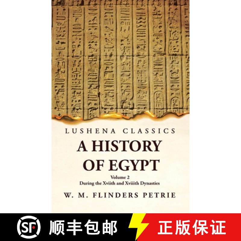 【2-3周达】A History of Egypt During the Xviith and Xviiith Dynasties  Volume 2 [9781639237128]