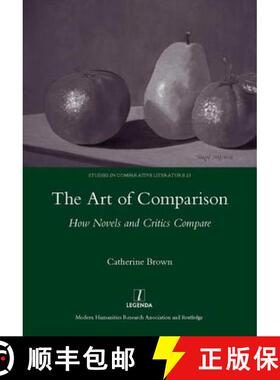 【3-4周达】The Art of Comparison: How Novels and Critics Compare [9781906540814]