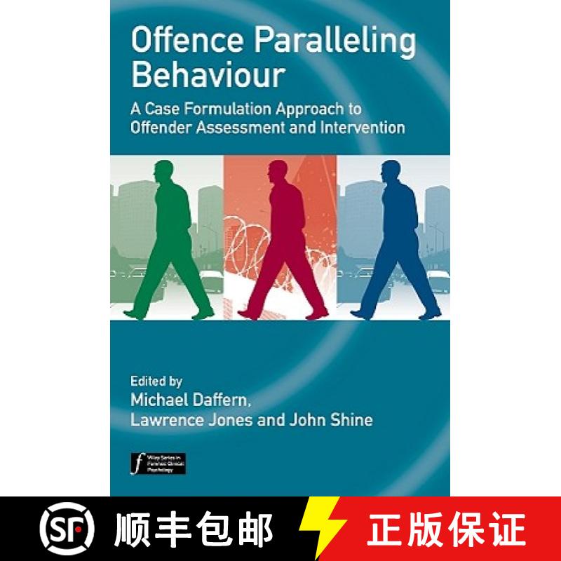 【3-4周达】Offence Paralleling Behaviour - A Case Formulationapproach To Offender Assessment And Inte... [9780470744475]