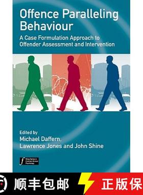 【3-4周达】Offence Paralleling Behaviour - A Case Formulationapproach To Offender Assessment And Inte... [9780470744475]