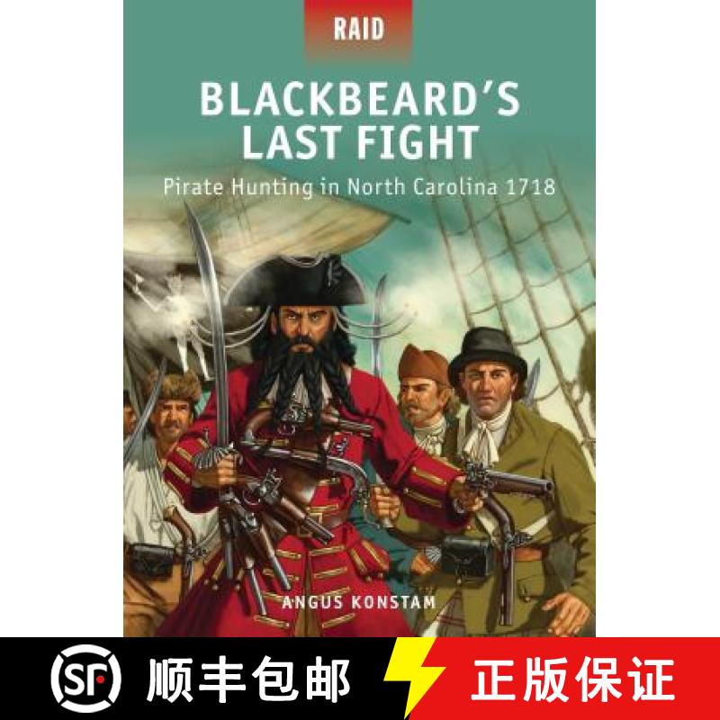 【3-4周达】Blackbeard's Last Fight: Pirate Hunting in North Carolina 1718 [9781780961958]