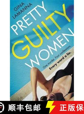 【3-4周达】Pretty Guilty Women: The twisty, most addictive thriller from the USA Today bestselling au... [9780751576689]