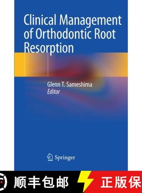 【3-4周达】Clinical Management of Orthodontic Root Resorption [9783030587086]