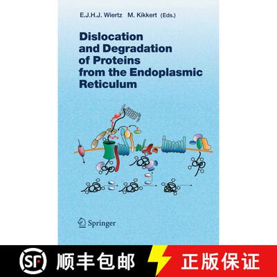 【3-4周达】Dislocation and Degradation of Proteins from the Endoplasmic Reticulum [9783642421778]