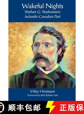 【3-4周达】Wakeful Nights Stephan G. Stephansson: Icelandic-Canadian Poet [9780973365733]