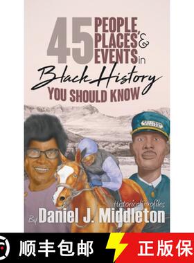 【3-4周达】45 People, Places, and Events in Black History You Should Know: Historical Profiles [9781935702474]