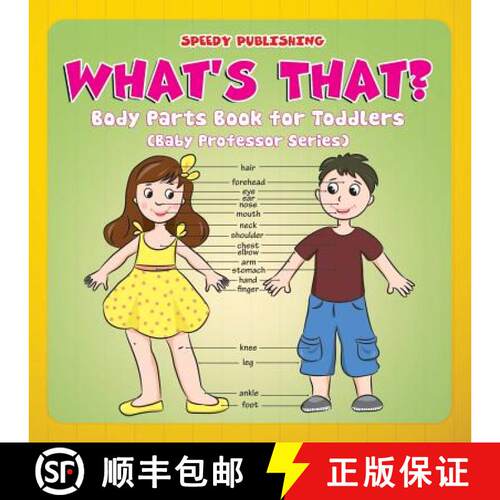 【3-4周达】What's That?: Body Parts Book for Toddlers (Baby Professor Series) [9781681856391]