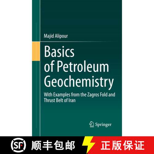 【3-4周达】Basics of Petroleum Geochemistry: With Examples from the Zagros Fold and Thrust Belt of Iran [9783031869402]