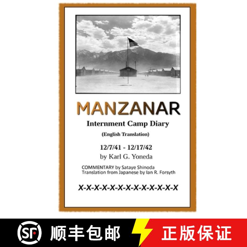 【2-3周达】MANZANAR Internment Camp Diary (English Translation): 12/7/41 - 12/17/42 [9781775310341]