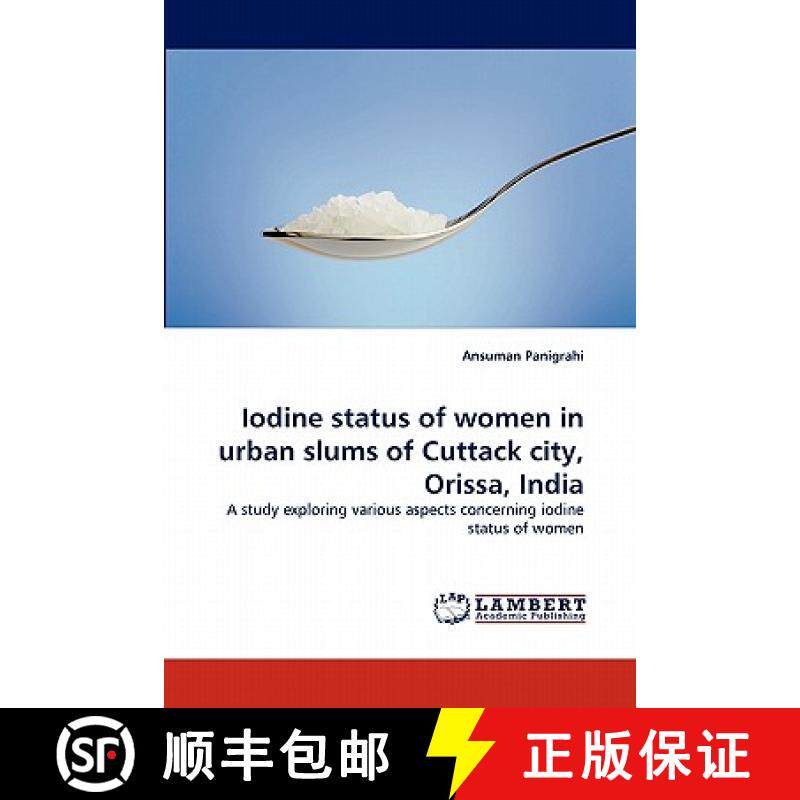 预订 Iodine status of women in urban slums of Cuttack city, Orissa, India [9783844328622]