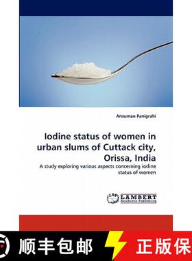 预订 Iodine status of women in urban slums of Cuttack city, Orissa, India [9783844328622]
