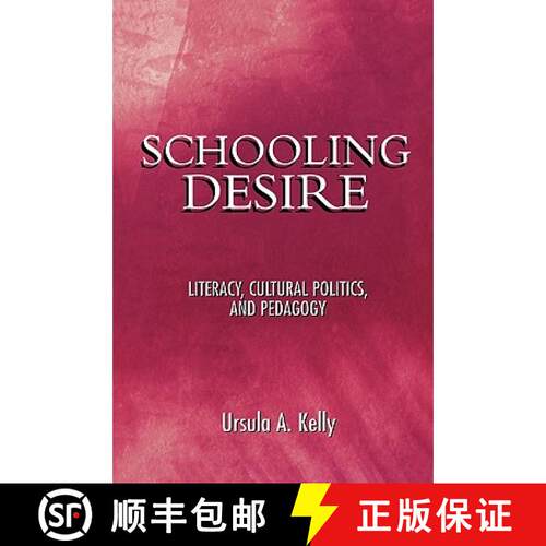 【3-4周达】Schooling Desire : Literacy, Cultural Politics, and Pedagogy [9780415915496]