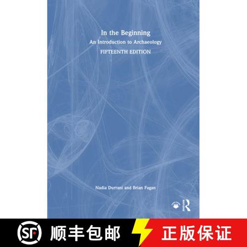 【3-4周达】In the Beginning: An Introduction to Archaeology [9781032750156]