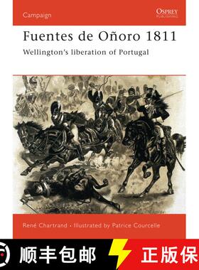 【3-4周达】Fuentes de Oñoro 1811: Wellington’s liberation of Portugal [9781841763118]