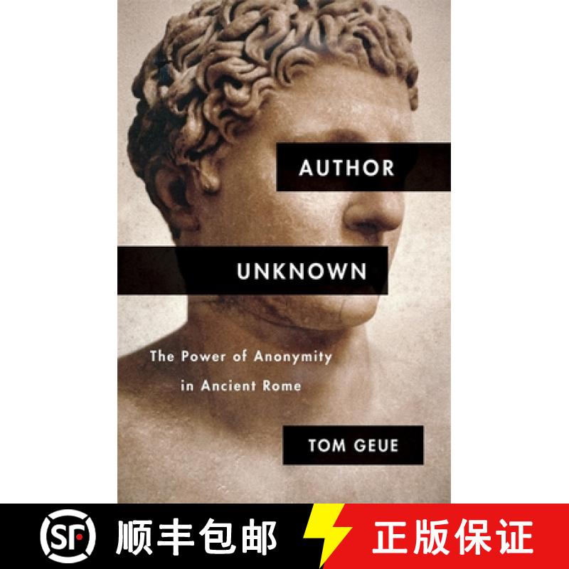 【3-4周达】Author Unknown: The Power of Anonymity in Ancient Rome [9780674988200]