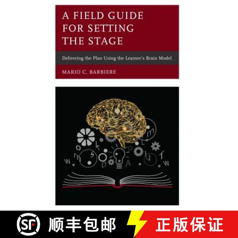 预订 A Field Guide for Setting the Stage : Delivering the Plan Using the Learner's Brain Model [9781475841183]