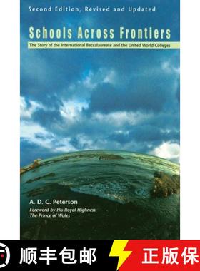 【3-4周达】Schools Across Frontiers : The Story of the International Baccalaureate and the United Wor... [9780812697612]