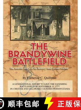 【3-4周达】The Brandywine Battle: the untold story of its history and preservation: A Generational  E... [9798218042103]