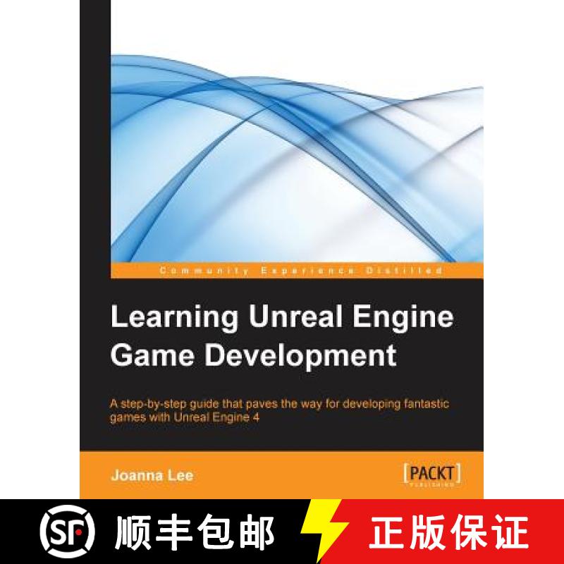 【3-4周达】Learning Unreal Engine Game Development: A step-by-step guide that paves the way for devel... [9781784398156]