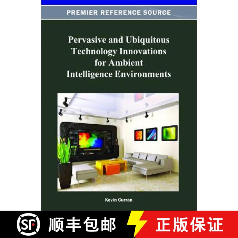 【3-4周达】Pervasive and Ubiquitous Technology Innovations for Ambient Intelligence Environments [9781466620414]