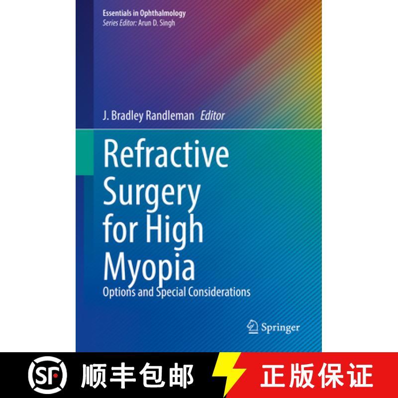 【3-4周达】Refractive Surgery for High Myopia: Options and Special Considerations [9783031405624]