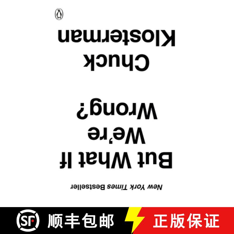 【3-4周达】But What If We're Wrong?: Thinking about the Present as If It Were the Past [9780399184130]