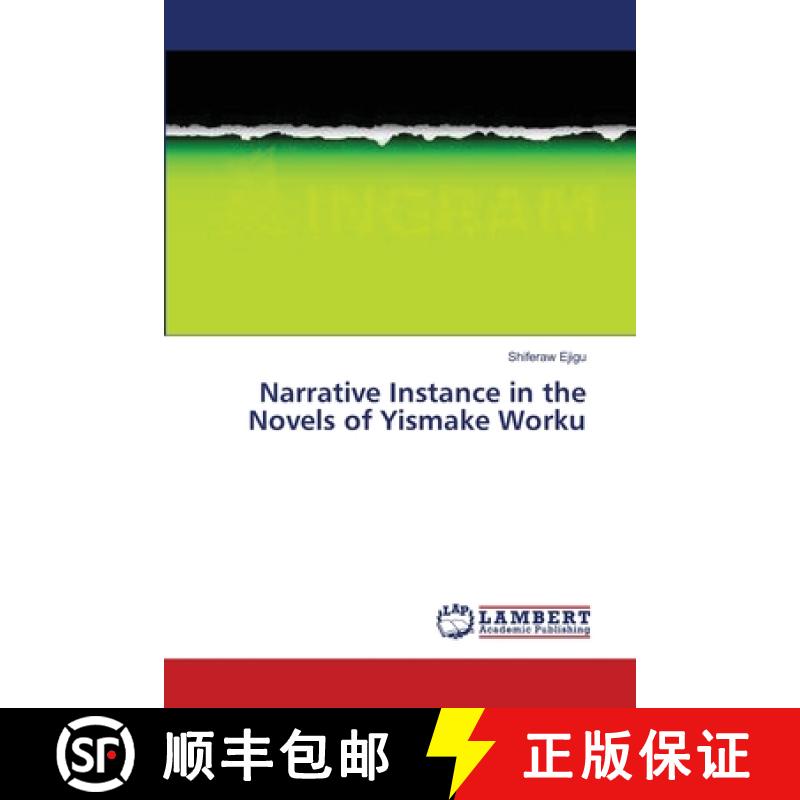 预订 Narrative Instance in the Novels of Yismake Worku [9783659495625]