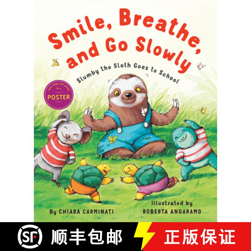 【3-4周达】Smile, Breathe, and Go Slowly: Slumby the Sloth Goes to School [9780823442461]